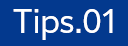 Tips.01