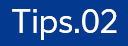 Tips.02
