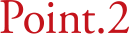 POINT 2