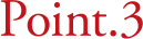 POINT 3
