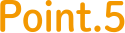 POINT 5