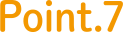 POINT 7