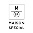 MAISON SPECIAL